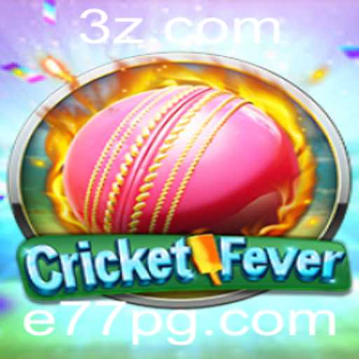 CricketFever: Descubra o Novo Fenômeno dos Jogos com E77